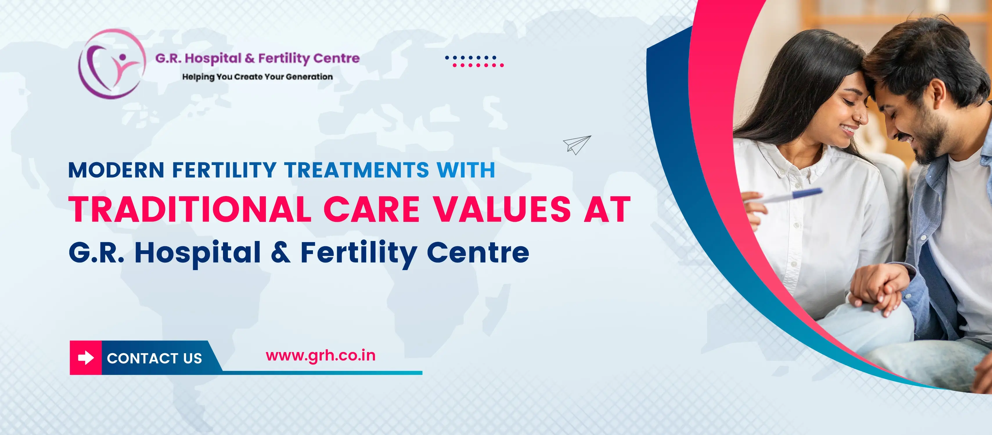 Modern Fertility Treatments with Traditional Care Values at G.R. Hospital & Fertility Centre